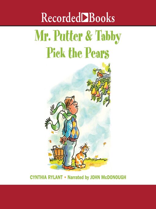 Title details for Mr. Putter and Tabby Pick The Pears by Cynthia Rylant - Available